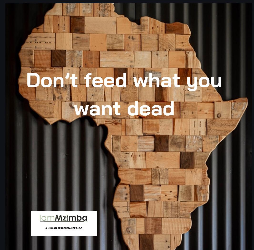 Don't feed what you want dead. Racism.Habits